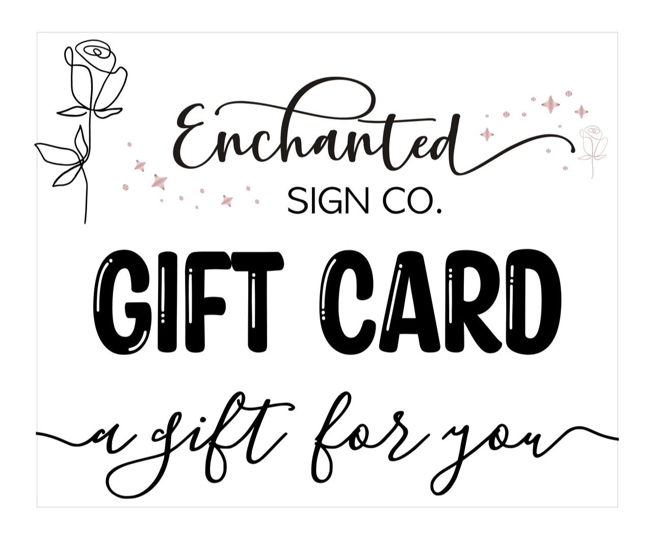 Enchanted Sign Co Gift Cards